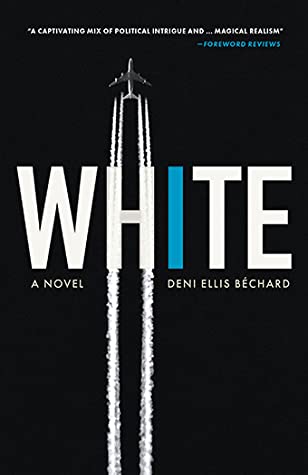 Cover of White: A Novel by Deni Ellis Béchard